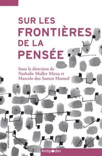 Sur les frontières de la pensée : contributions d'une approche dialogique et socioculturelle à l'étude des interactions en contexte