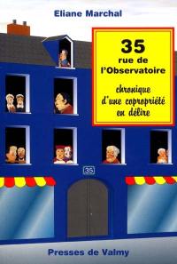 35, rue de l'Observatoire : chronique d'une copropriété en délire