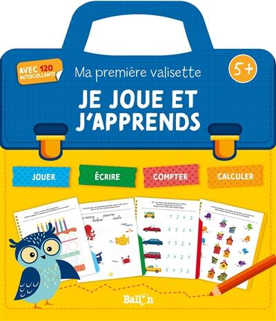 Je joue et j'apprends : jouer, écrire, compter, calculer