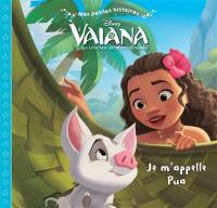 Vaiana, la légende du bout du monde : je m'appelle Pua