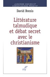 Littérature talmudique et débat secret avec le christianisme