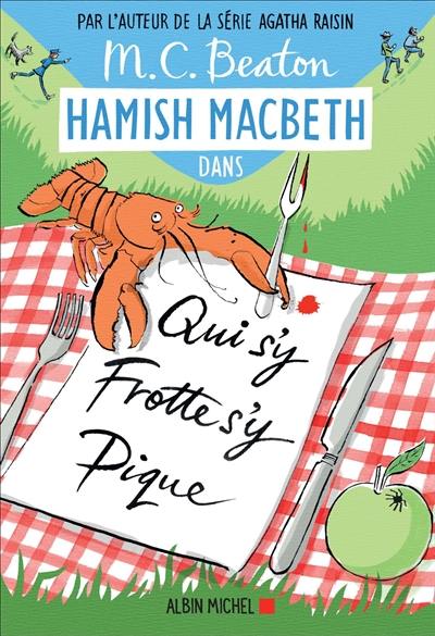 Hamish Macbeth. Vol. 3. Qui s'y frotte s'y pique