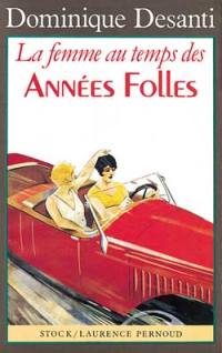 La Femme au temps des années folles