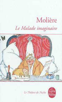 Le malade imaginaire : comédie mêlée de musique et de danses, 1673