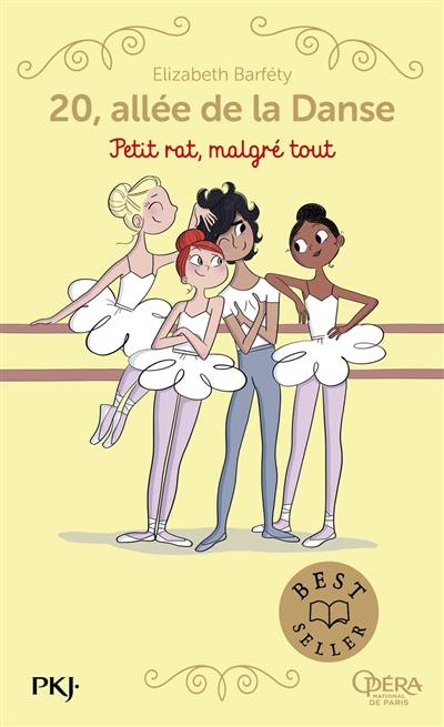 20, allée de la danse. Vol. 6. Petit rat, malgré tout