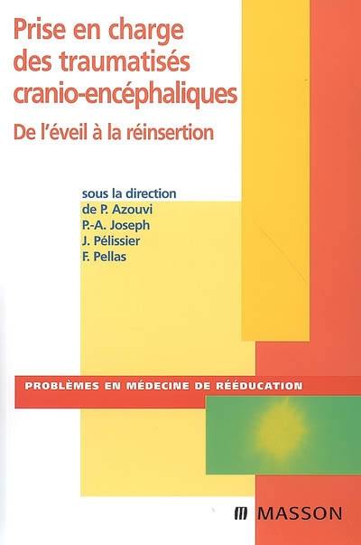 Prise en charge des traumatisés cranio-encéphaliques : de l'éveil à la réinsertion