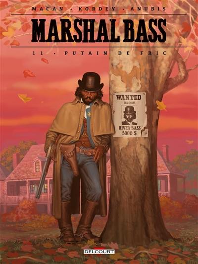 Marshal Bass. Vol. 11. Putain de fric