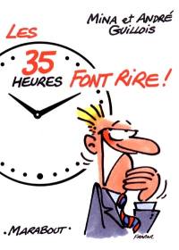 Les 35 heures font rire