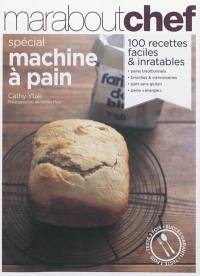 Pain maison : spécial machine à pain