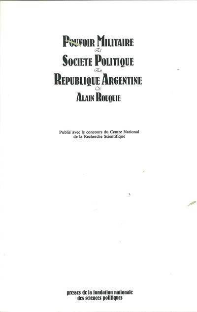 Pouvoir militaire et société politique en République Argentine