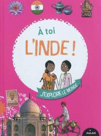 A toi l'Inde !