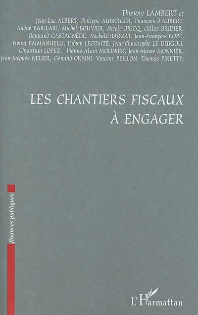 Les chantiers fiscaux à engager