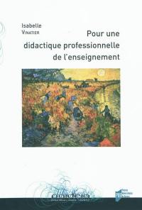 Pour une didactique professionnelle de l'enseignement