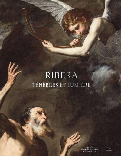 Ribera : ténèbres et lumière : exposition, Paris, Petit Palais, du 5 novembre 2024 au 23 février 2025