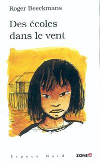 Des écoles dans le vent : récits