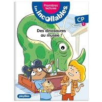 Les incollables : premières lectures. Vol. 23. Des dinosaures au musée ! : CP, niveau 2