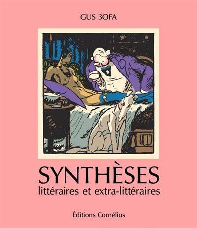 Synthèses littéraires et extra-littéraires