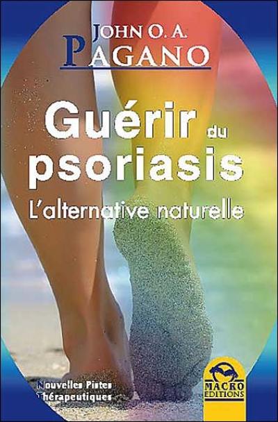 Guérir du psoriasis : l'alternative naturelle