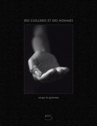 Des cuillères et des hommes