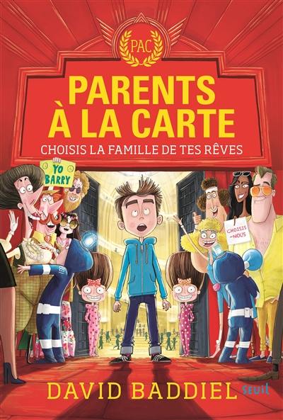 Parents à la carte : choisis la famille de tes rêves