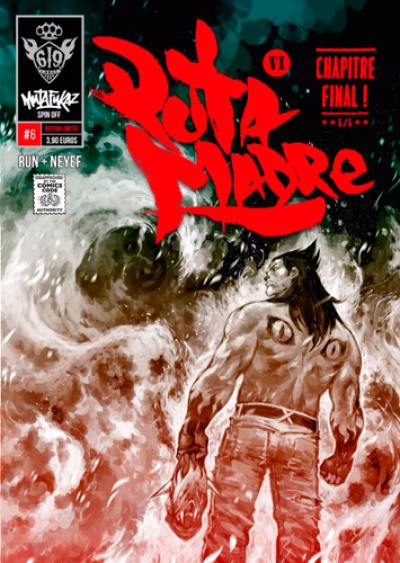 Mutafukaz' puta madre. Vol. 6