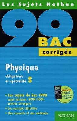 Physique obligatoire et spécialité S, bac 99