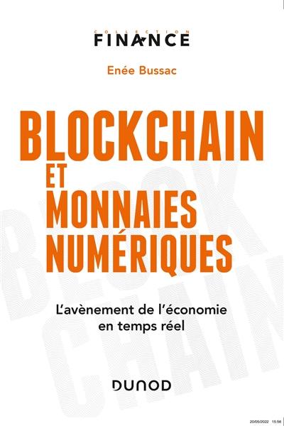 Blockchain et monnaies numériques : l'avènement de l'économie en temps réel