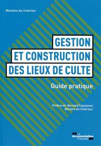 Gestion et construction des lieux de culte : guide pratique