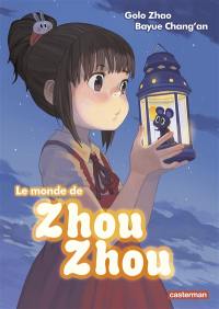 Le monde de Zhou Zhou. Vol. 1