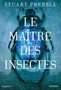 Le maître des insectes