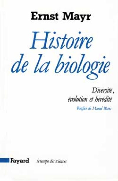 Histoire de la biologie : diversité, évolution et hérédité