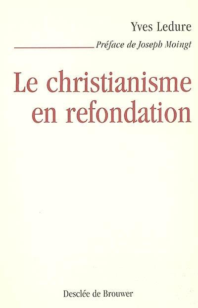 Le christianisme en refondation