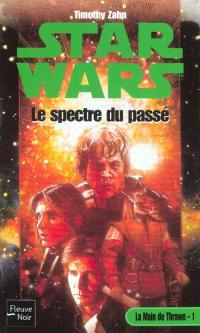 La main de Thrawn. Vol. 1. Le spectre du passé