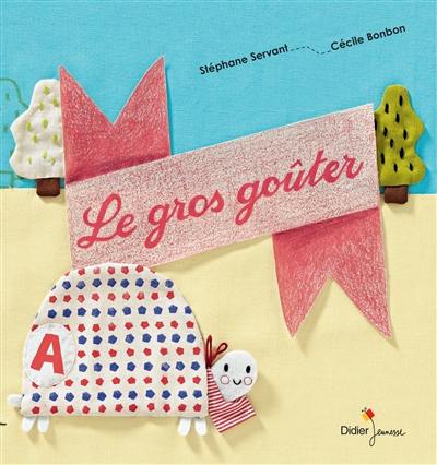 Le gros goûter