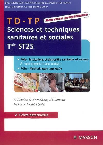 TD-TP sciences et techniques sanitaires et sociales, Tale ST2S : pôle 1A, Quels dispositifs en santé publique ? Pôle 2, Méthodologie appliquée