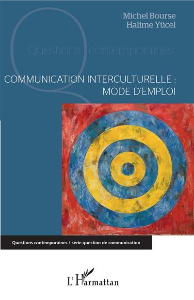 Communication interculturelle : mode d'emploi