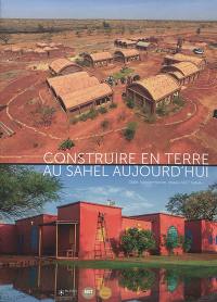 Construire en terre au Sahel aujourd'hui