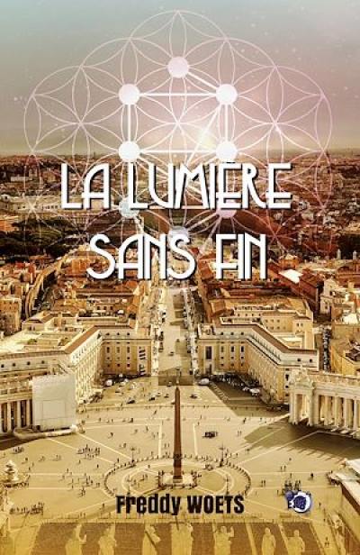 La lumière sans fin : le cantique de l'éternité