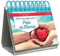 365 messages pour papi et mamie 2019 : chaque jour, un témoignage d'amour à tous les grands-parents !