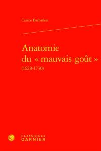 Anatomie du mauvais goût (1628-1730)