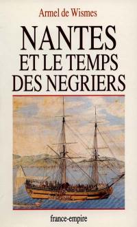 Nantes et le temps des négriers