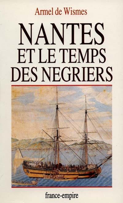 Nantes et le temps des négriers