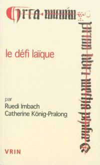 Le défi laïque : existe-t-il une philosophie de laïcs au Moyen Age ?