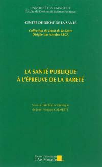 La santé publique à l'épreuve de la rareté