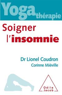 Yoga thérapie : soigner l'insomnie