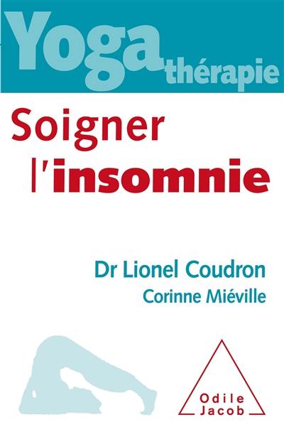 Yoga thérapie : soigner l'insomnie