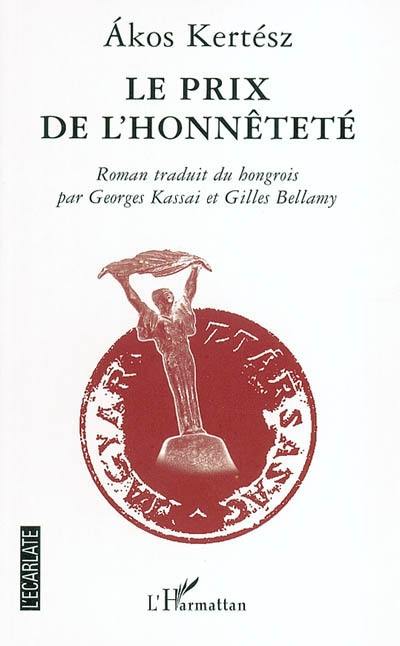 Le prix de l'honnêteté : la véritable histoire d'une enquête policière