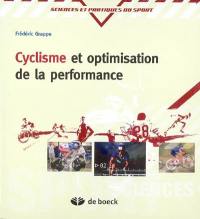 Cyclisme et optimisation de la performance : sciences et méthodologie de l'entraînement