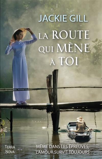 La route qui mène à toi