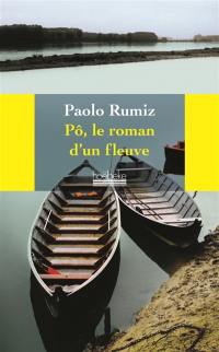 Pô, le roman d'un fleuve